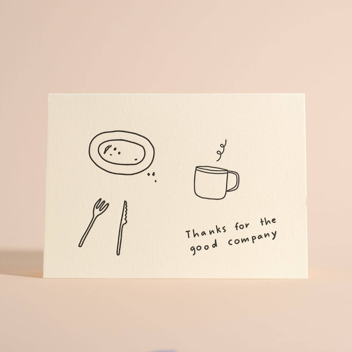 Thanks For the Good Company - Greeting Card