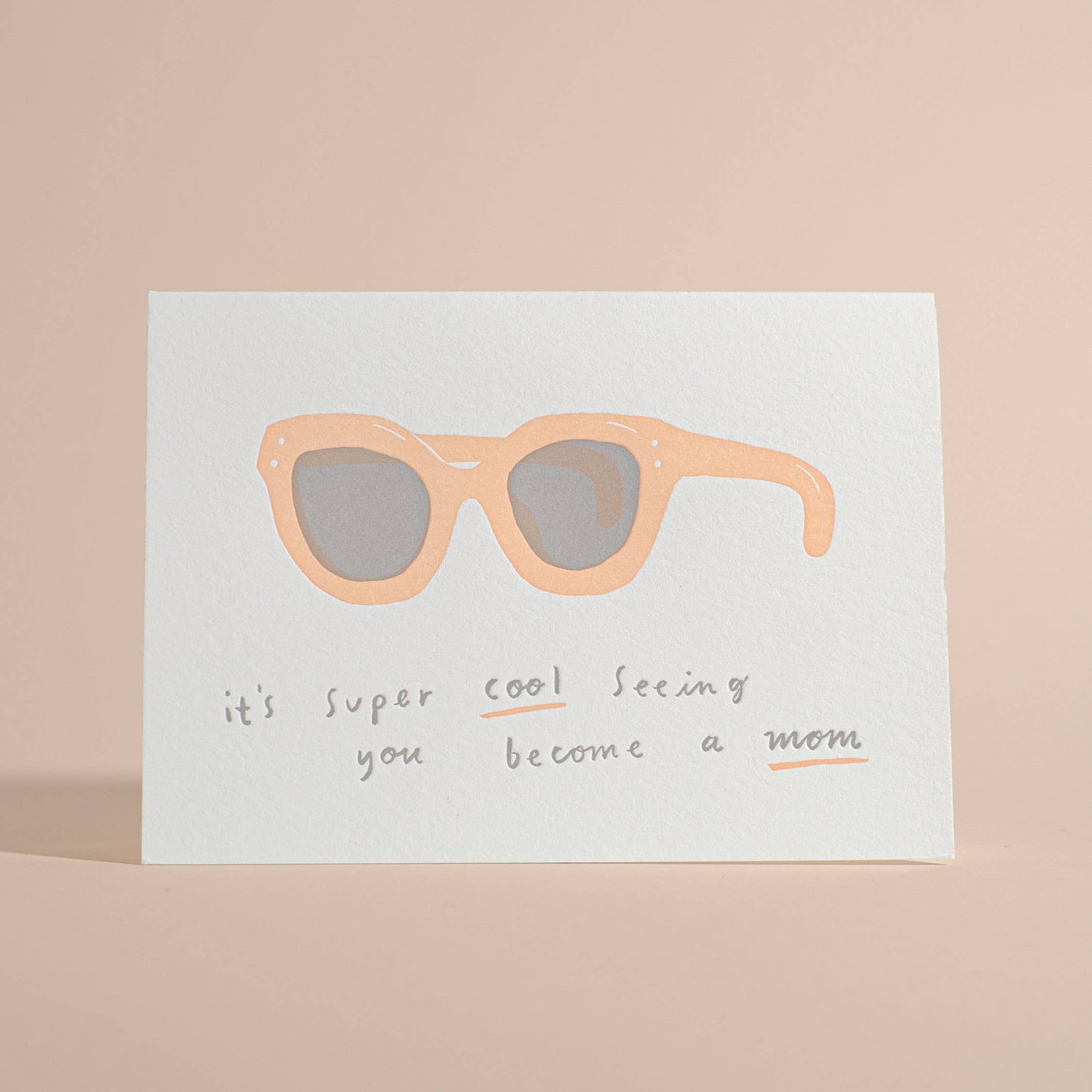 It's Super Cool Seeing You Become a Mom Letterpress Card
