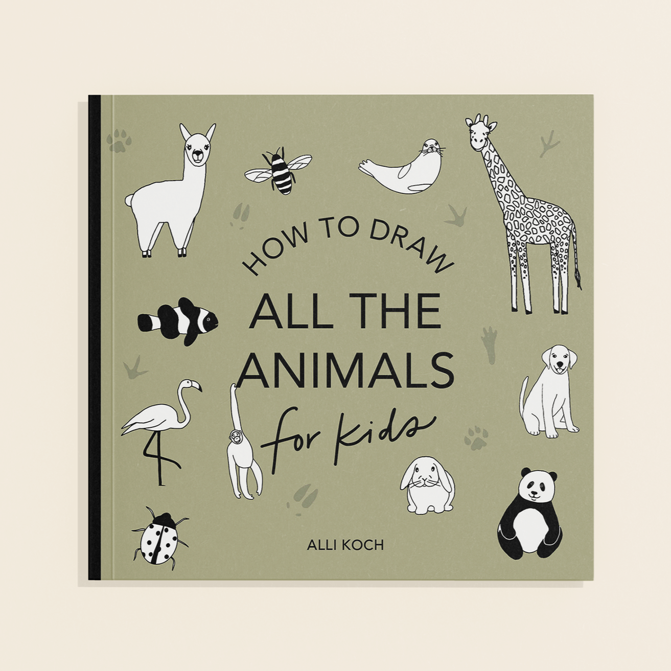 All the Animals: How to Draw Books for Kids (Mini)