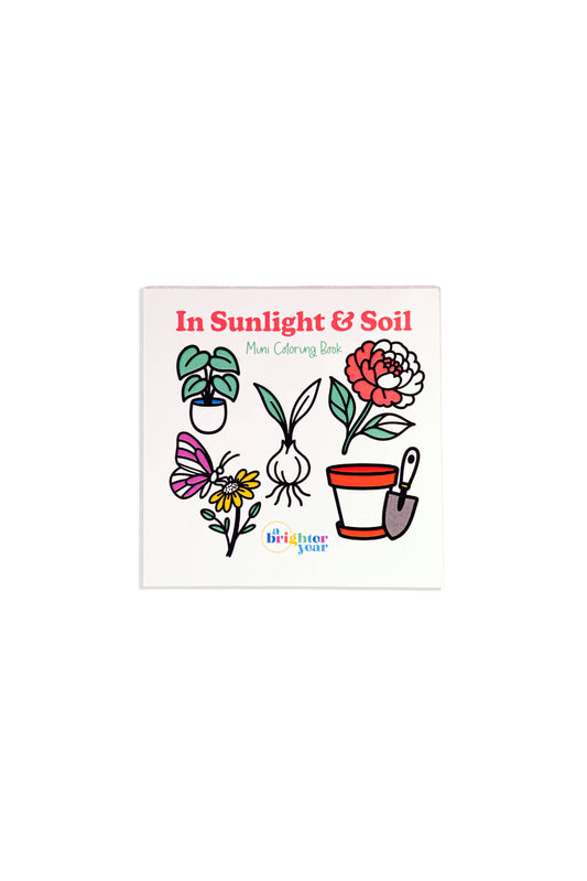 In Sunlight & Soil Mini Coloring Book - Plant & Garden Theme