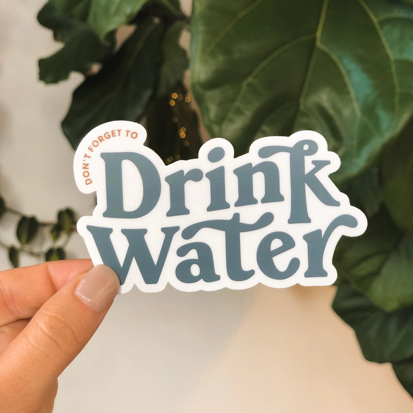 Drink Water - Sticker